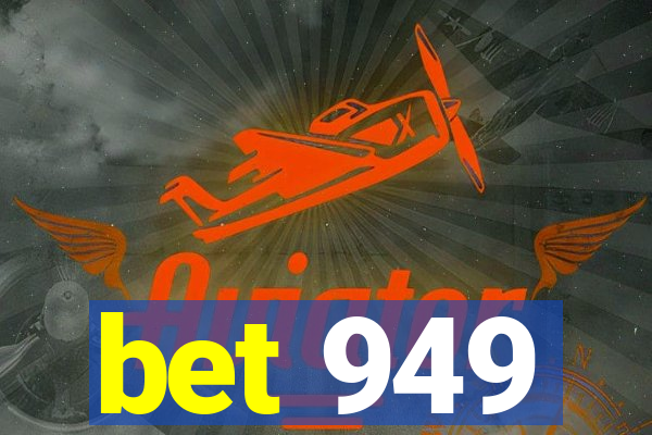 bet 949